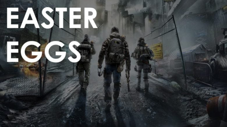 The Division Guide: All Easter Eggs