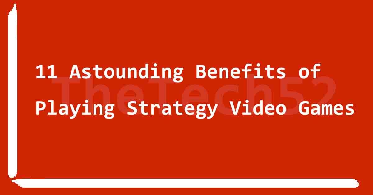 benefits of playing strategy video games